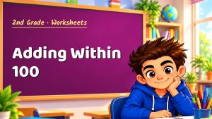 2nd Grade Adding Within 100 Worksheet (PDF)