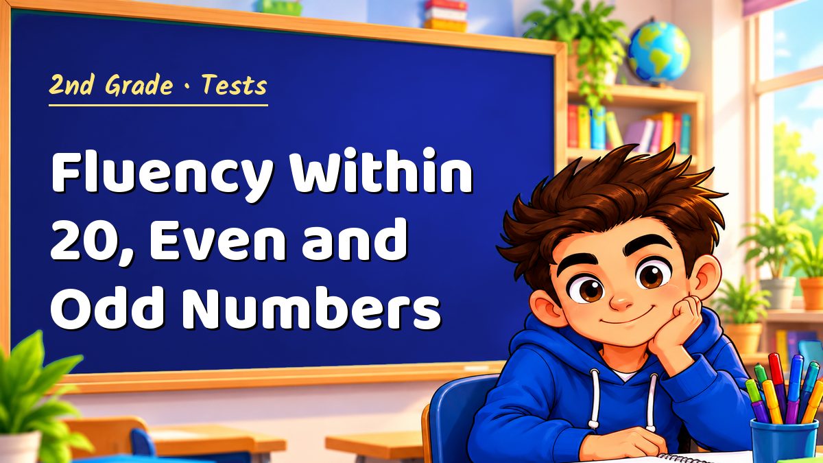 2nd Grade math test: Fluency Within 20, Even and Odd Numbers – Maths PDF