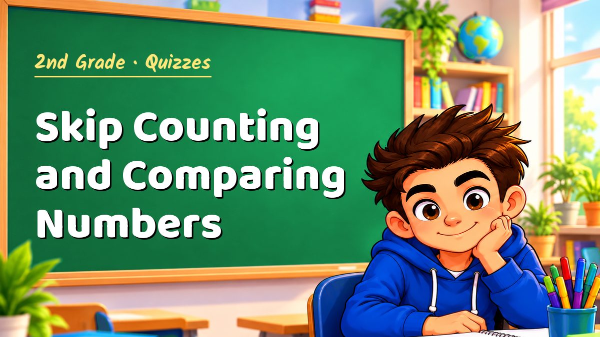 2nd Grade math quiz: Skip Counting and Comparing Numbers – Maths PDF