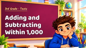 3rd Grade Adding and Subtracting Within 1,000 Test with Point Values (PDF)