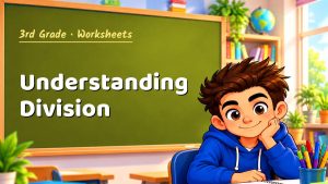 3rd Grade Understanding Division Worksheet (PDF)