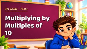 3rd Grade Multiplying by Multiples of 10 Test with Point Values (PDF)