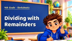 4th Grade Dividing with Remainders Worksheet (PDF)