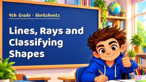 4th Grade Lines, Rays and Classifying Shapes Worksheet (PDF)