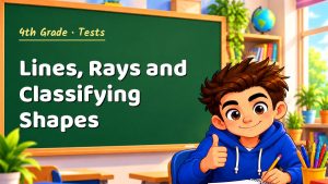 4th Grade Lines, Rays and Classifying Shapes Test with Point Values (PDF)