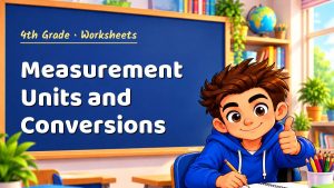4th Grade Measurement Units and Conversions Worksheet (PDF)