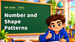 4th Grade Number and Shape Patterns Test with Point Values (PDF)