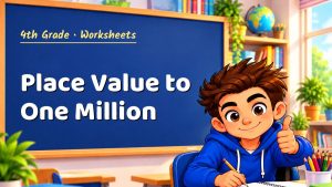 4th Grade Place Value to One Million Worksheet (PDF)