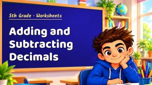 5th Grade Adding and Subtracting Decimals Worksheet (PDF)