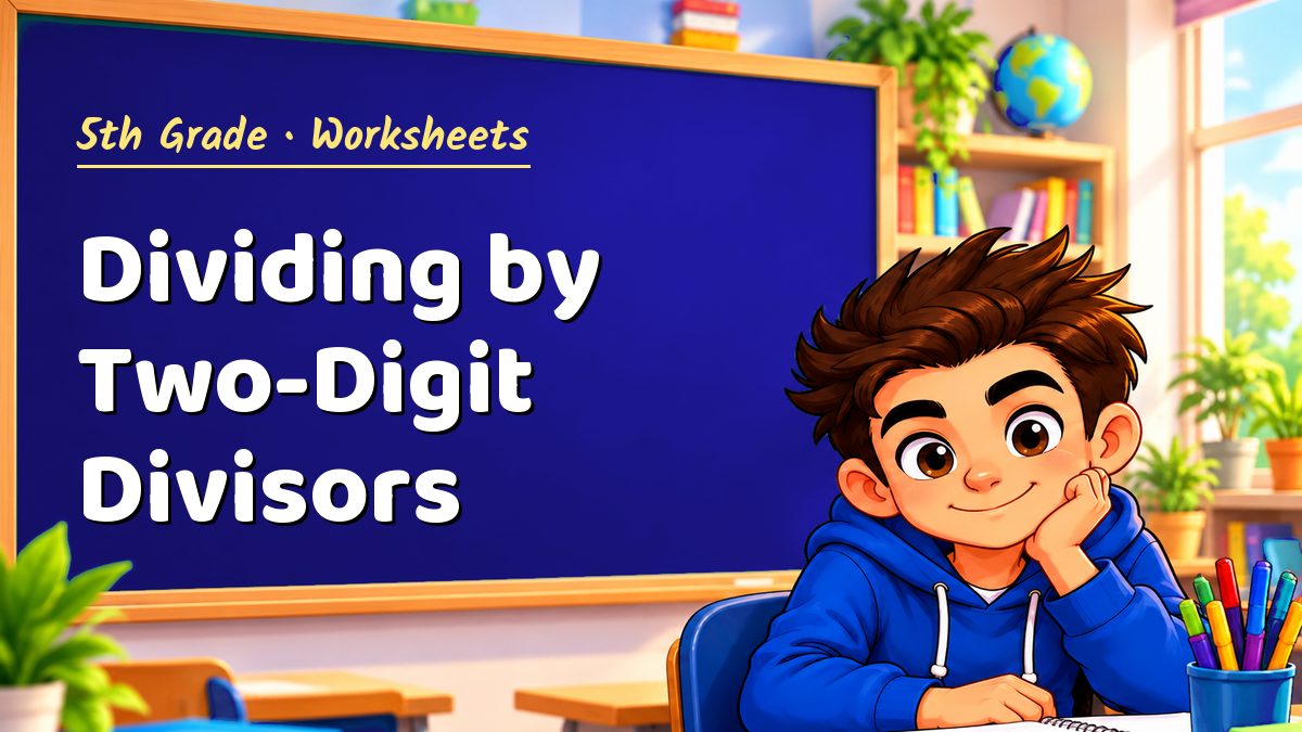 5th Grade math worksheet: Dividing by Two-Digit Divisors – Maths PDF