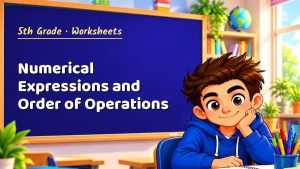 5th Grade Numerical Expressions and Order of Operations Worksheet (PDF)