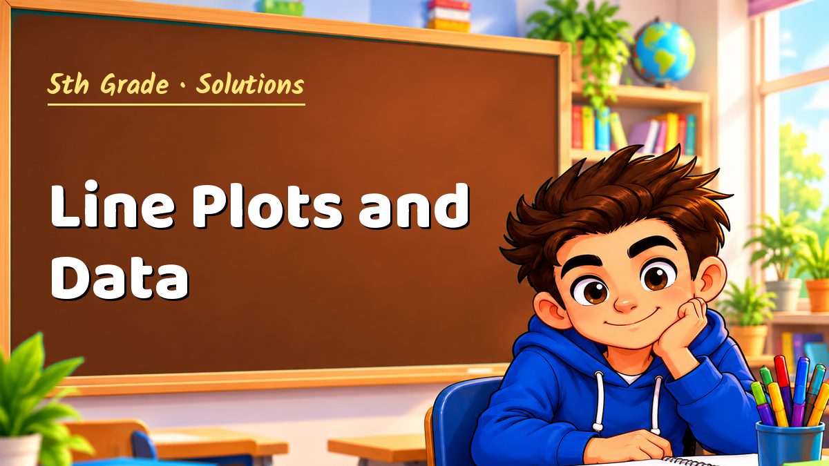 5th Grade math worksheet solutions: Line Plots and Data – Maths PDF