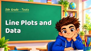 5th Grade Line Plots and Data Test with Point Values (PDF)