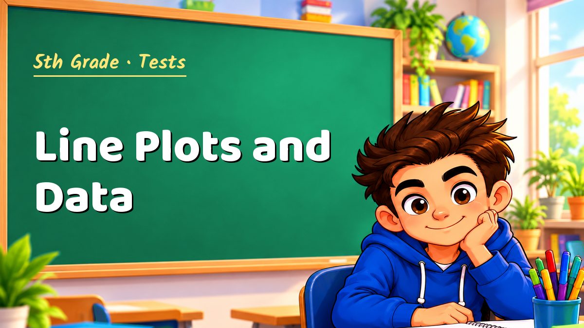 5th Grade math test: Line Plots and Data – Maths PDF