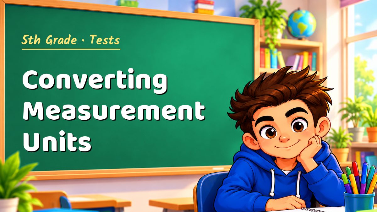5th Grade math test: Converting Measurement Units – Maths PDF