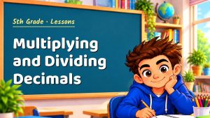 5th Grade Multiplying and Dividing Decimals Lesson (Free PDF)