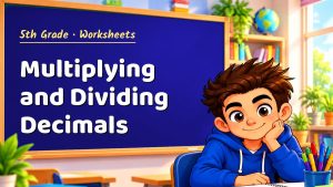 5th Grade Multiplying and Dividing Decimals Worksheet (PDF)
