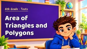 6th Grade Area of Triangles and Polygons Test with Point Values (PDF)