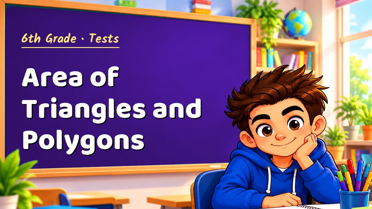 6th Grade math test: Area of Triangles and Polygons – Maths PDF