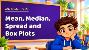 6th Grade Mean, Median, Spread and Box Plots Test with Point Values (PDF)