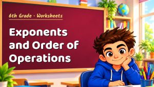 6th Grade Exponents and Order of Operations Worksheet (PDF)