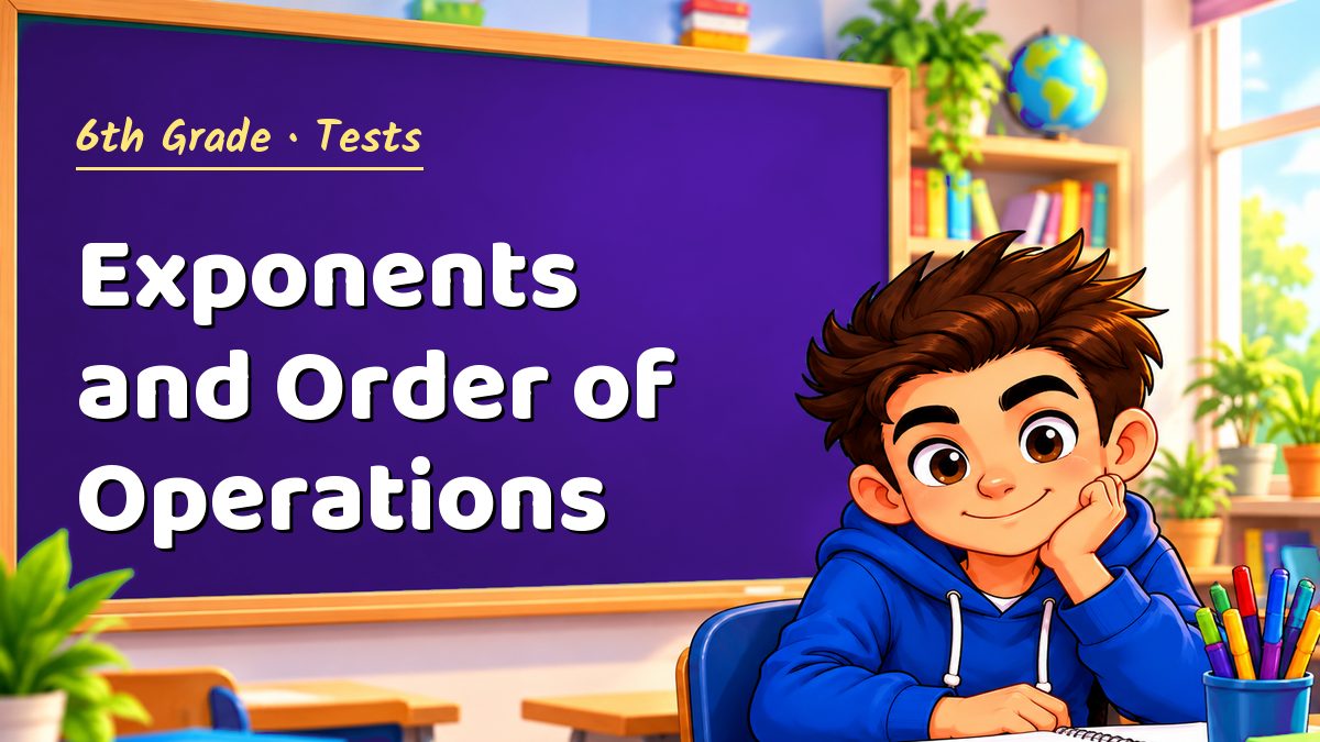 6th Grade math test: Exponents and Order of Operations – Maths PDF
