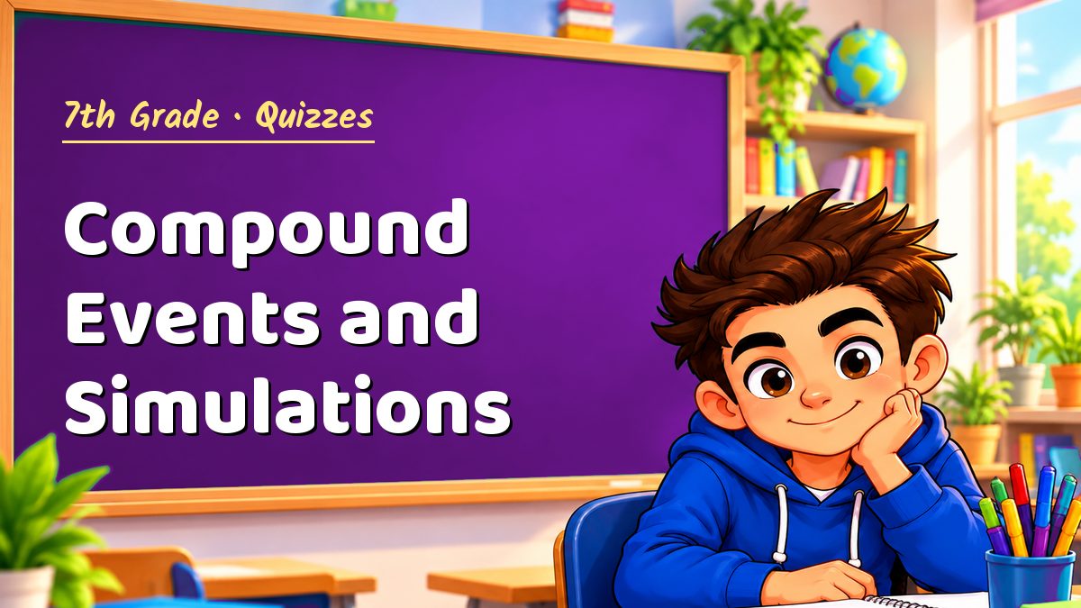 7th Grade math quiz: Compound Events and Simulations – Maths PDF