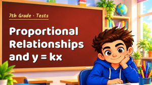 7th Grade Proportional Relationships and y = kx Test with Point Values (PDF)
