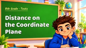 8th Grade Distance on the Coordinate Plane Test with Point Values (PDF)