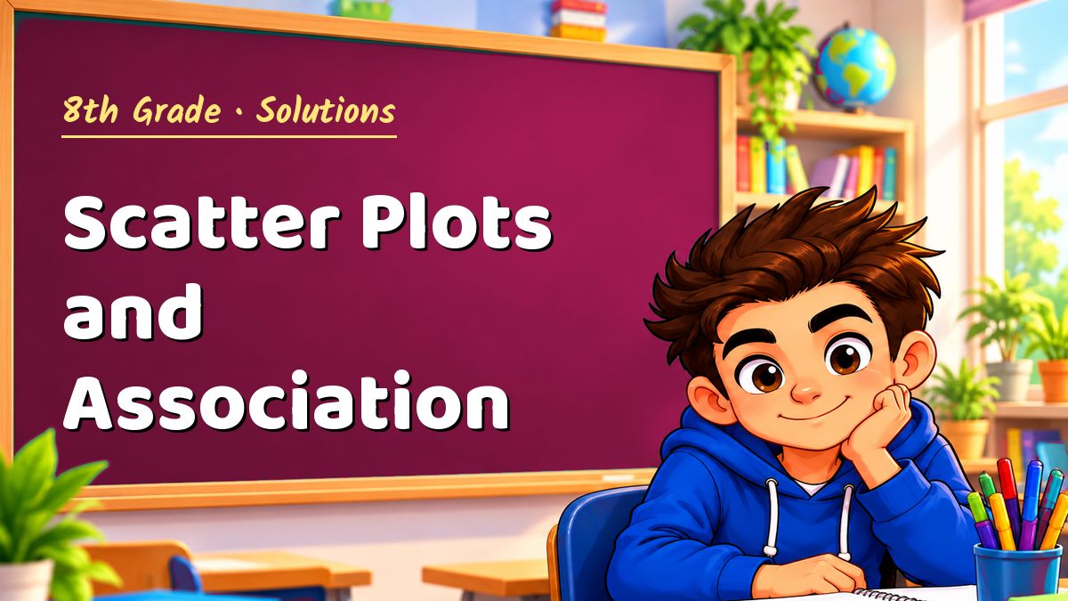 8th Grade math worksheet solutions: Scatter Plots and Association – Maths PDF