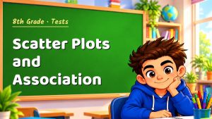 8th Grade Scatter Plots and Association Test with Point Values (PDF)