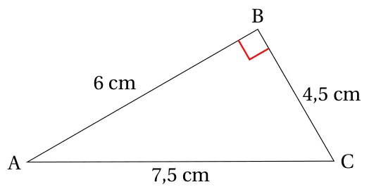 Triangle ABC rectangle en B avec AB = 6 cm, BC = 4,5 cm et AC = 7,5 cm