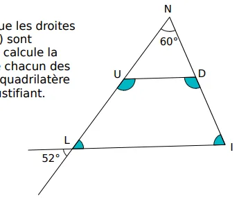 Quadrilatère LUDI dans un triangle Triangle NIL coupé par la droite (UD) parallèle à (IL), angle de 60° en N et de 52° en L — exercice de maths en 5ème sur les angles du quadrilatère LUDI