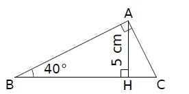 Triangle ABC et hauteur AH Triangle ABC rectangle en A avec hauteur AH = 5 cm et angle de 40° en B — exercice de maths en 3ème de trigonométrie