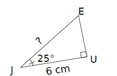 Triangle EJU rectangle en U Triangle EJU rectangle en U avec JU = 6 cm et angle de 25° en J, longueur JE à calculer — exercice de maths en 3ème de trigonométrie