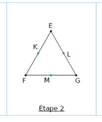 Milieux K, L, M Étape 2 : triangle EFG avec les milieux K, L et M de ses côtés marqués — exercice de maths en CM1 sur la construction de figures