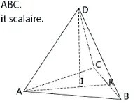 Tétraèdre régulier ABCD de côté a Tétraèdre régulier ABCD de côté a avec I centre de la face ABC et K, maths en Terminale S sur le produit scalaire dans l’espace