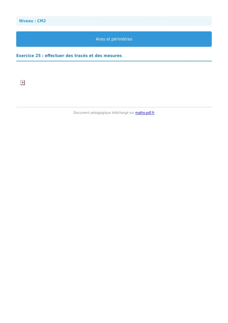 Aires et périmètres : exercice n°25 de maths en CM2 corrigé en PDF