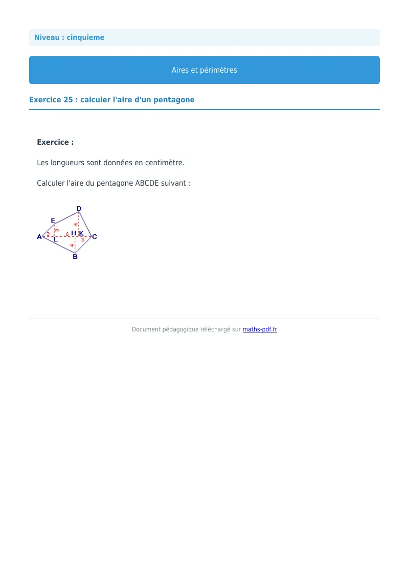 Aires et périmètres de figures : exercice n°25 de maths en 5ème corrigé en PDF