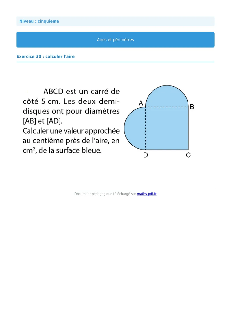 Aires et périmètres de figures : exercice n°30 de maths en 5ème corrigé en PDF
