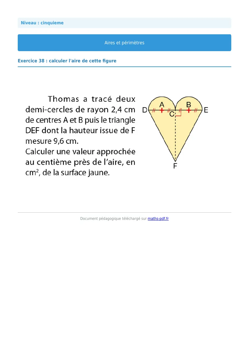 Aires et périmètres de figures : exercice n°38 de maths en 5ème corrigé en PDF