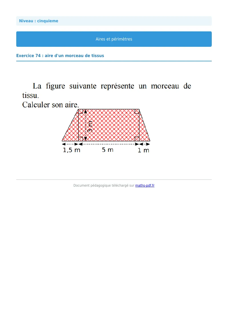 Aires et périmètres de figures : exercice n°74 de maths en 5ème corrigé en PDF