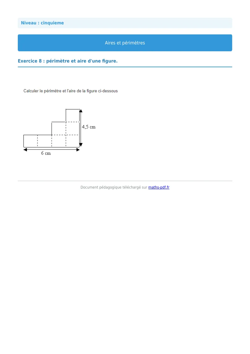 Aires et périmètres de figures : exercice n°8 de maths en 5ème corrigé en PDF
