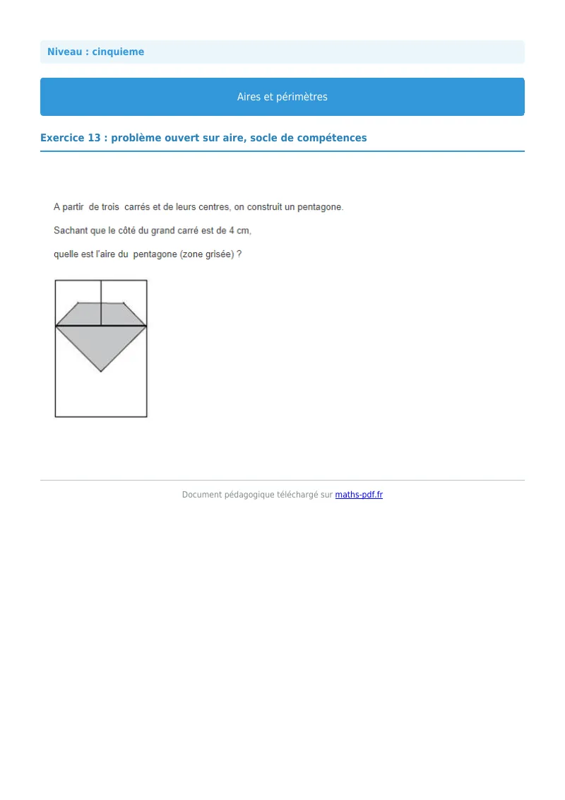 Aires et périmètres de figures : exercice n°13 de maths en 5ème corrigé en PDF