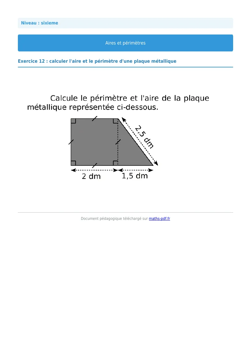 Aires et périmètres de figures : exercice n°12 de maths en 6ème corrigé en PDF