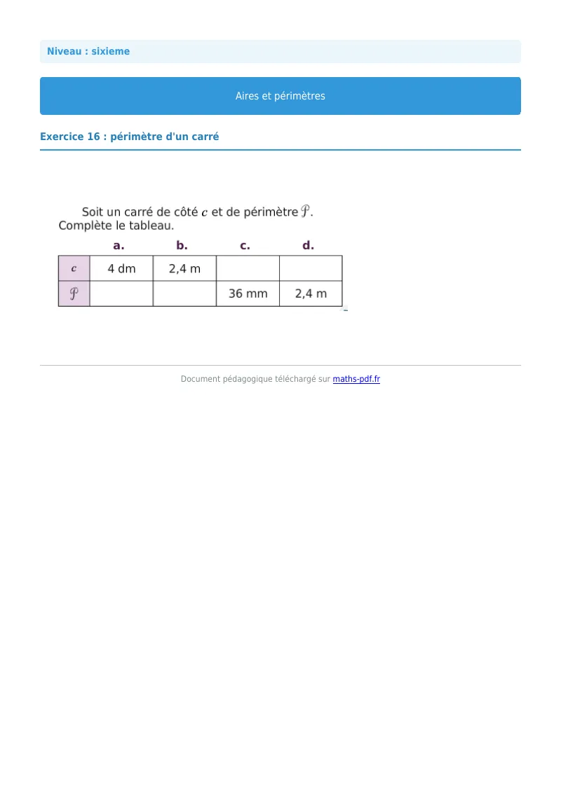 Aires et périmètres de figures : exercice n°16 de maths en 6ème corrigé en PDF