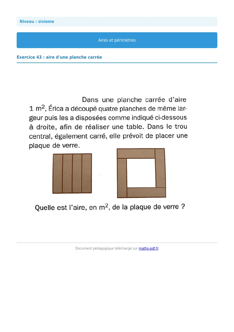 Aires et périmètres de figures : exercice n°43 de maths en 6ème corrigé en PDF