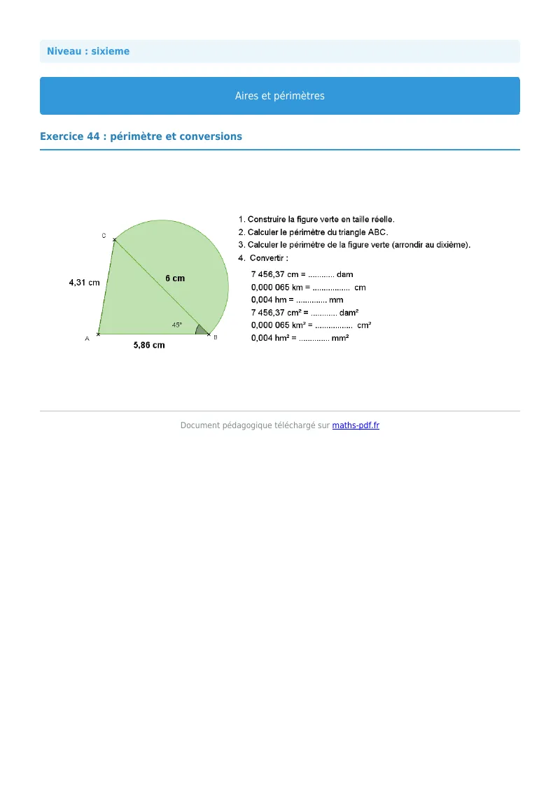 Aires et périmètres de figures : exercice n°44 de maths en 6ème corrigé en PDF