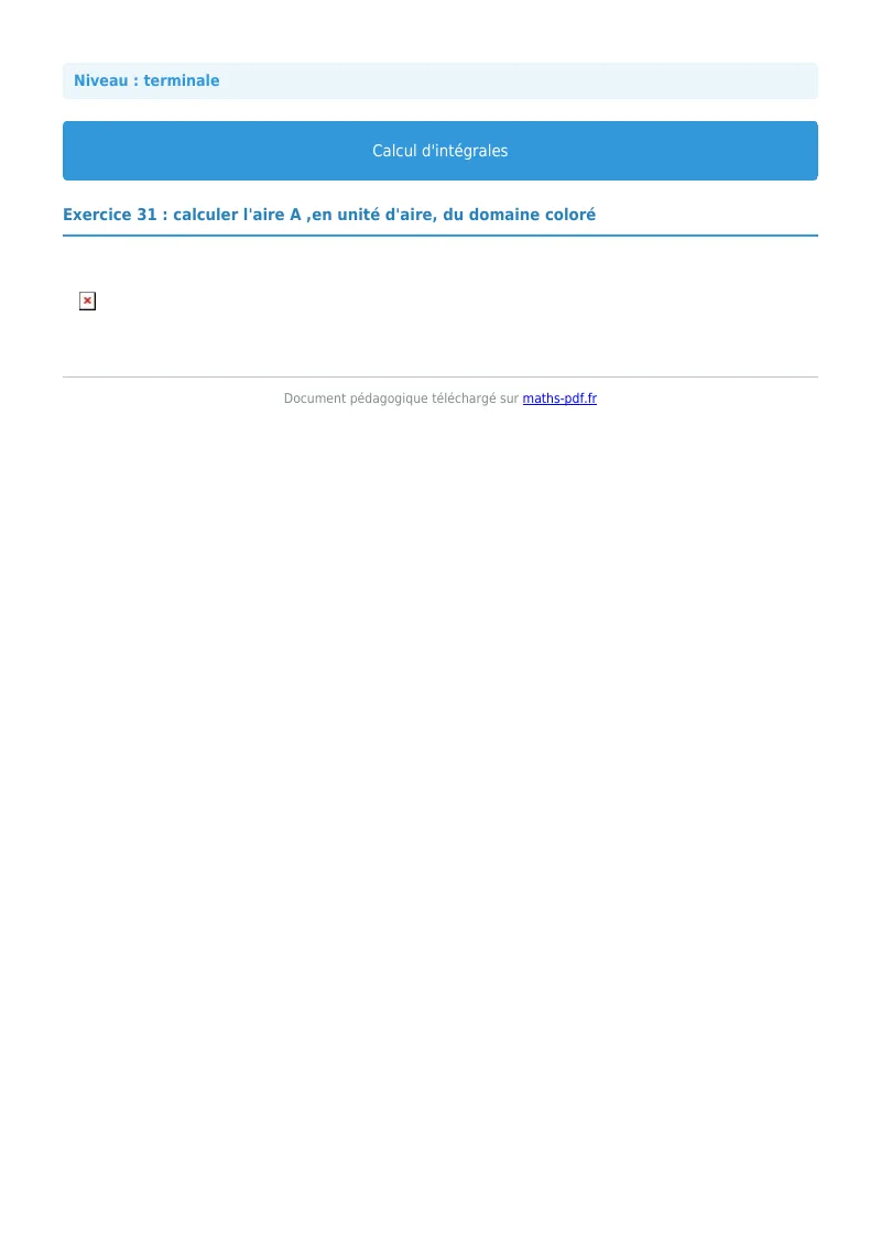 Les intégrales : exercice n°31 de maths en terminale corrigé en PDF