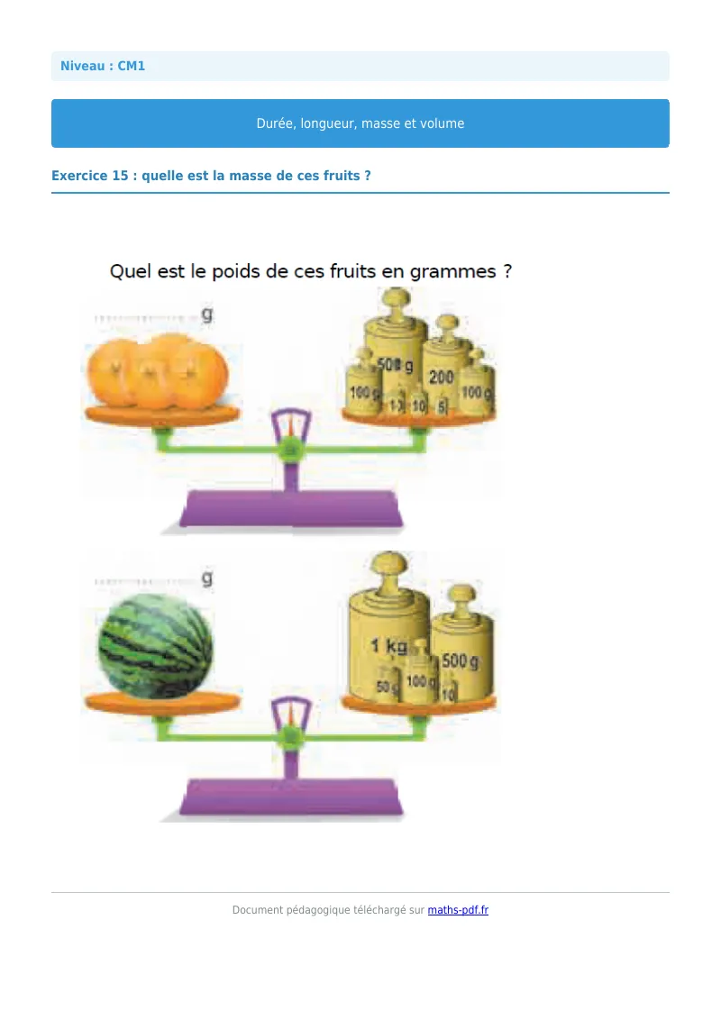 Durée, longueur, masse et volume : exercice n°15 de maths en CM1 corrigé en PDF